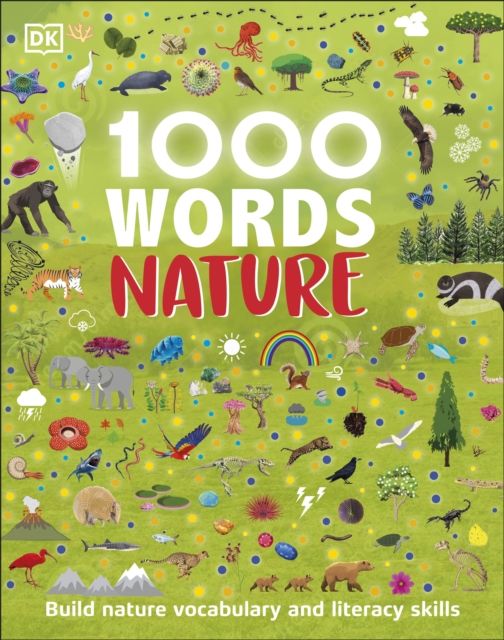 1000 Words: Nature : Build Nature Vocabulary and Literacy Skills