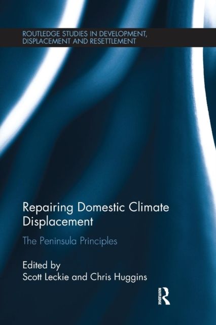Repairing Domestic Climate Displacement : The Peninsula Principles
