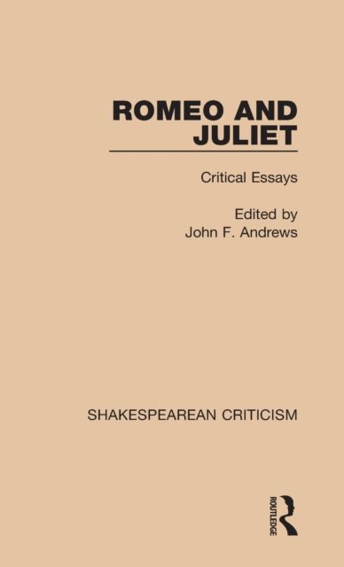 Romeo and Juliet : Critical Essays