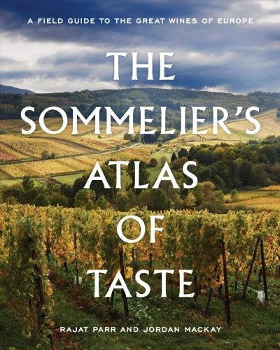 Forsidebilde av The sommelier's atlas of taste : a field guide to the great wines of Europe