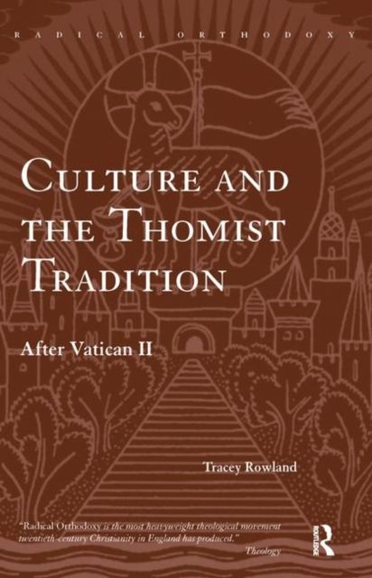 Culture and the Thomist Tradition : After Vatican II