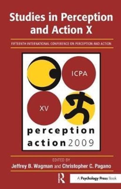 Studies in Perception and Action X : Fifteenth International Conference on Perception and Action