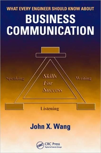 What Every Engineer Should Know About Business Communication