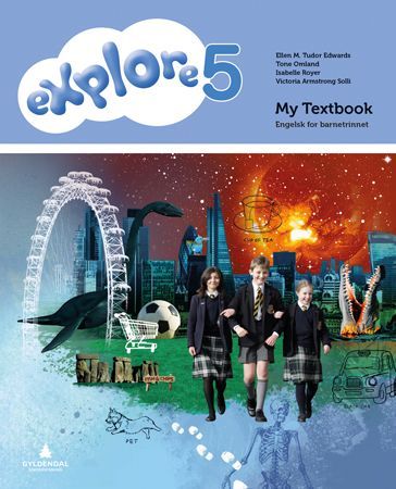 Explore 5 : engelsk for barnesteget. My textbook