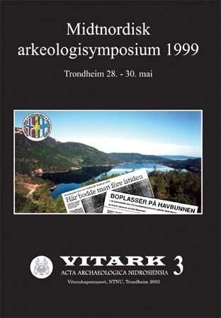 Forsidebilde av Midtnordisk arkeologisymposium 1999 : Trondheim 28.- 30. mai