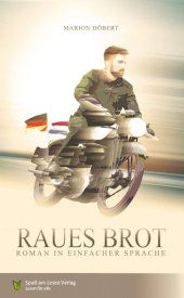 Raues Brot : Roman in einfacher Sprache