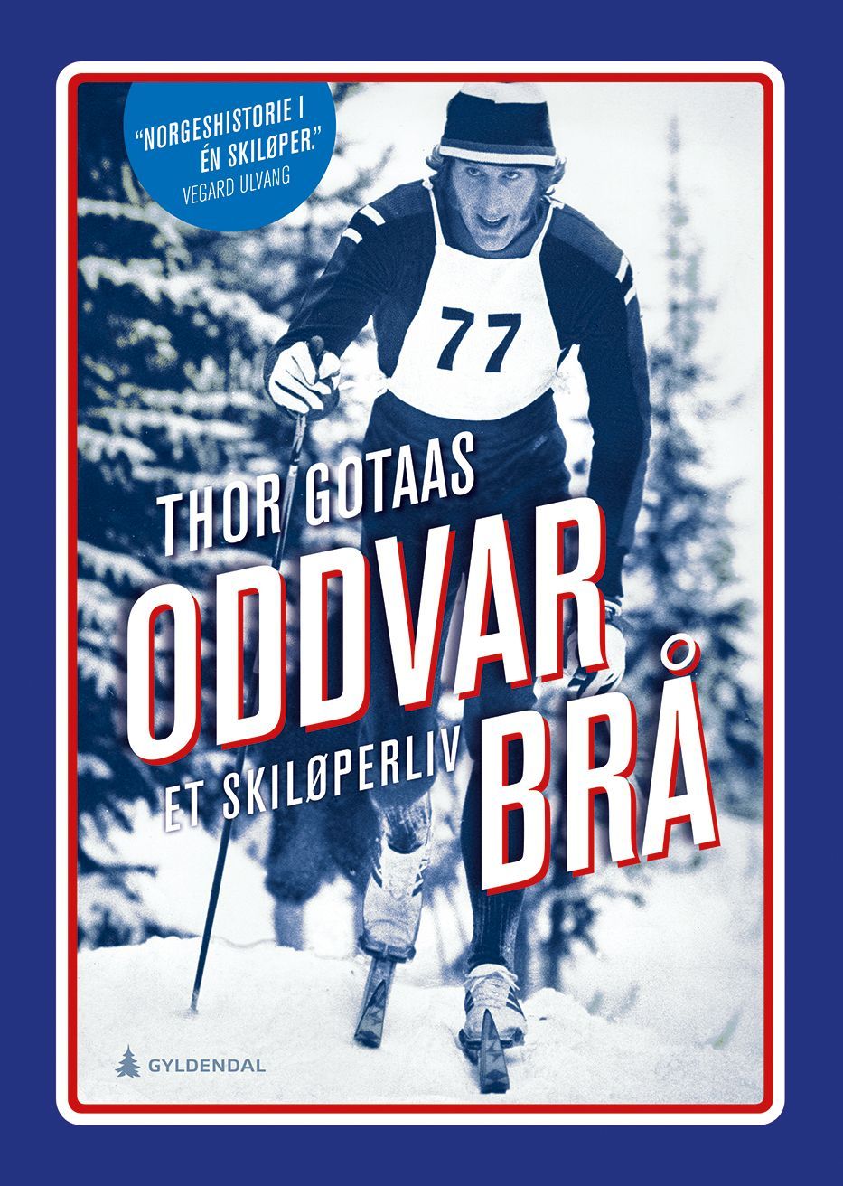 Oddvar Brå : et skiløperliv