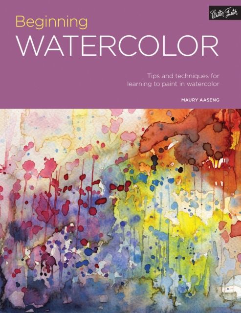 Portfolio: Beginning Watercolor : Tips and techniques for learning to paint in watercolor