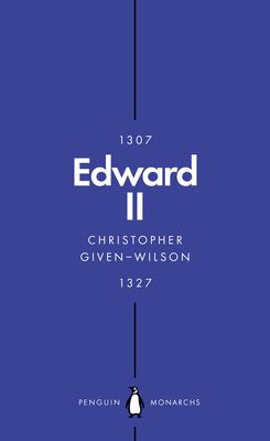 Edward II (Penguin Monarchs) : The Terrors of Kingship