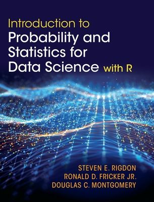 Introduction to Probability and Statistics for Data Science : with R