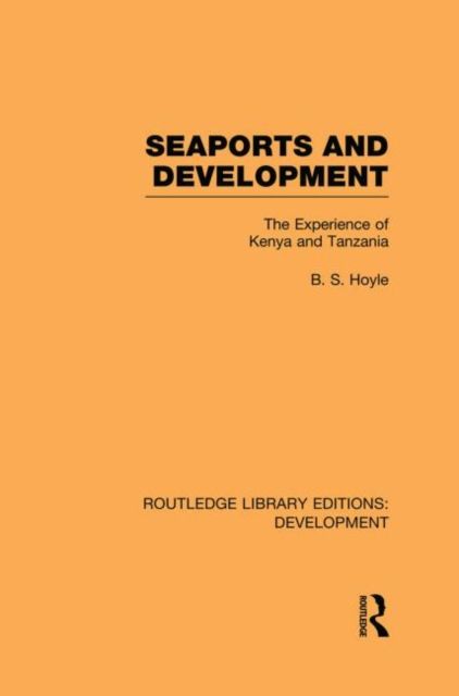 Seaports and Development : The Experience of Kenya and Tanzania