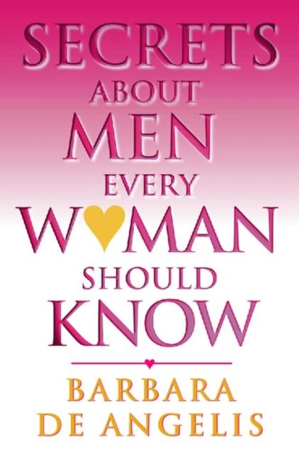Forsidebilde av Secrets About Men Every Woman Should Know