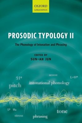 Prosodic Typology II : The Phonology of Intonation and Phrasing