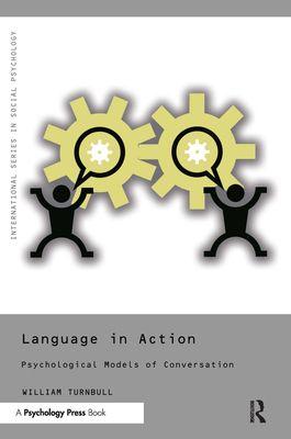 Language in Action : Psychological Models of Conversation
