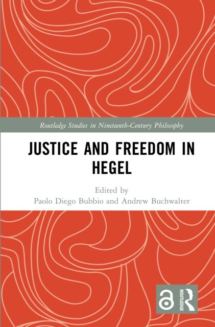 Justice and Freedom in Hegel