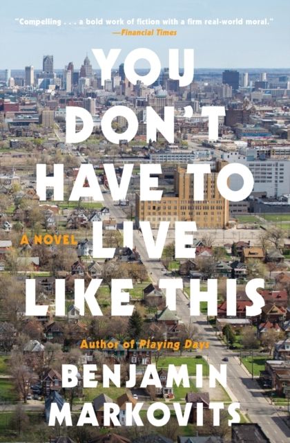 Forsidebilde av You Don't Have to Live Like This : A Novel