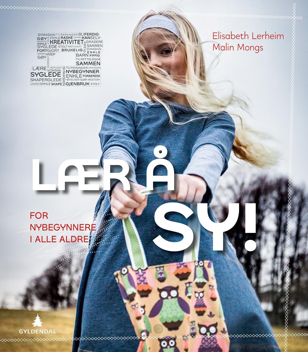 Lær å sy! : for nybegynnere i alle aldre