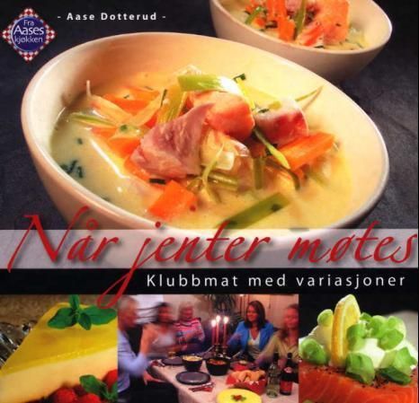 Når jenter møtes : klubbmat med variasjoner