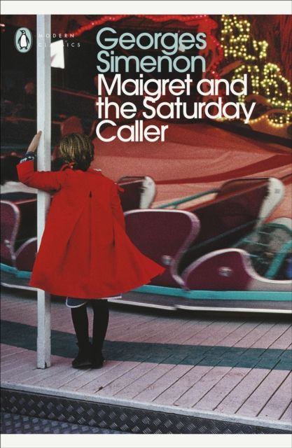 Maigret and the Saturday Caller : Inspector Maigret