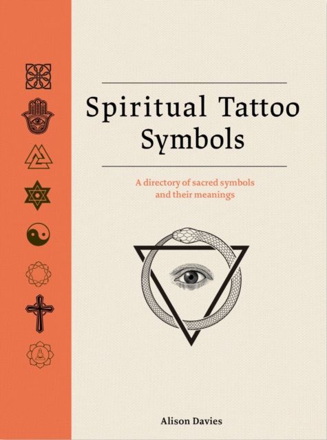 Spiritual Tattoo Symbols : A Directory of Sacred Symbols and their Meanings