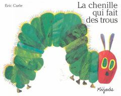 La chenille qui fait des trous