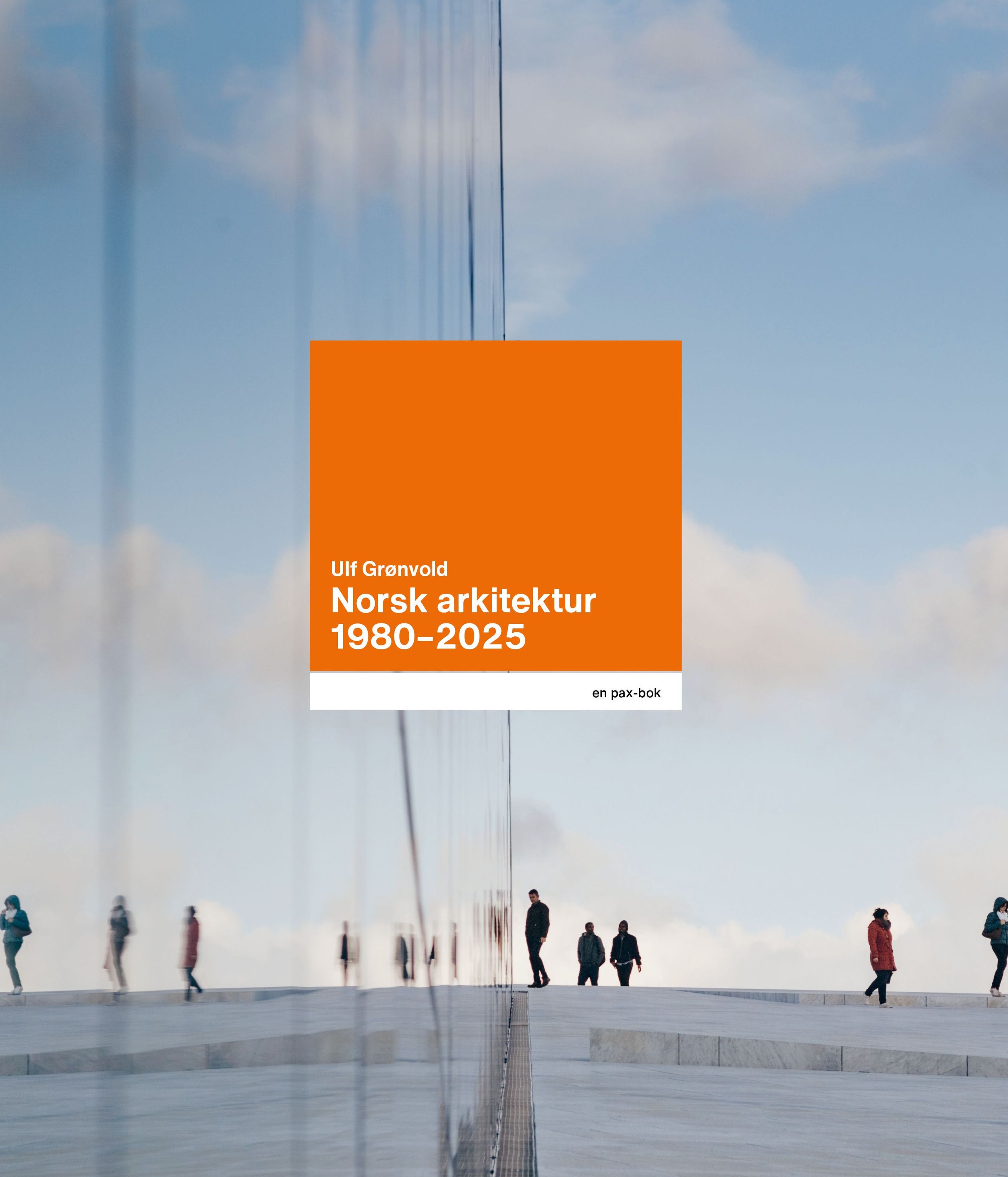 Norsk arkitektur. Bind 5. 1980-2020