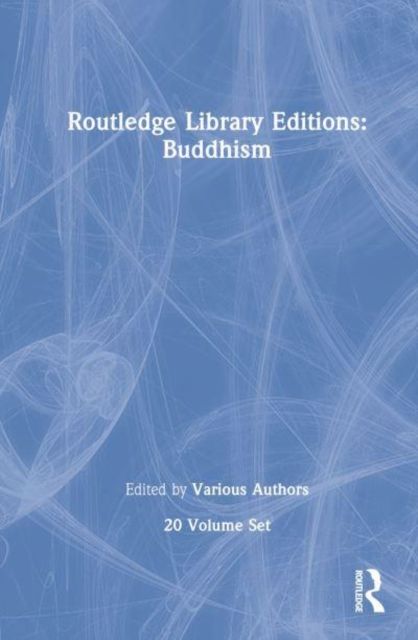 Routledge Library Editions: Buddhism (20 vols)