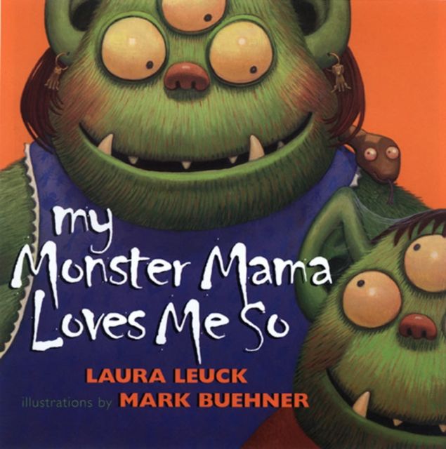 My Monster Mama Loves Me