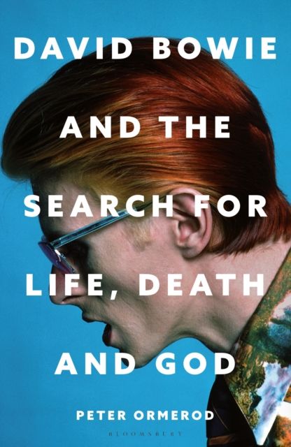 Forsidebilde av David Bowie and the Search for Life, Death and God