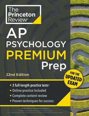 Princeton Review AP Psychology Premium Prep : For the NEW 2025 Exam: 3 Practice Tests + Digital Practice + Content Review