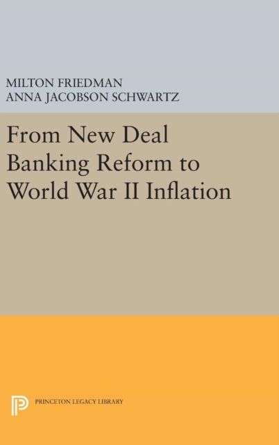 Forsidebilde av From New Deal Banking Reform to World War II Inflation