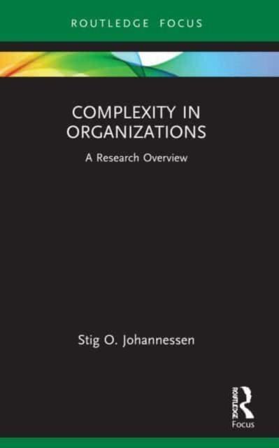 Forsidebilde av Complexity in Organizations : A Research Overview