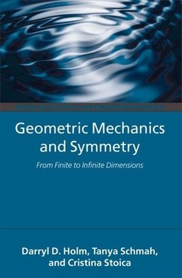 Geometric Mechanics and Symmetry : From Finite to Infinite Dimensions