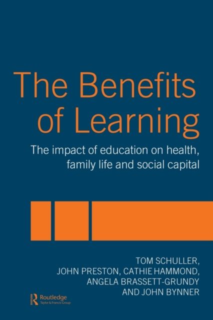 The Benefits of Learning : The Impact of Education on Health, Family Life and Social Capital