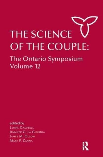 The Science of the Couple : The Ontario Symposium Volume 12
