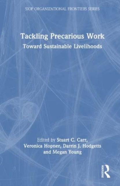 Tackling Precarious Work : Toward Sustainable Livelihoods