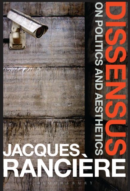 Dissensus : on politics and aesthetics