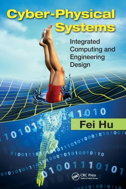 Cyber-Physical Systems : Integrated Computing and Engineering Design