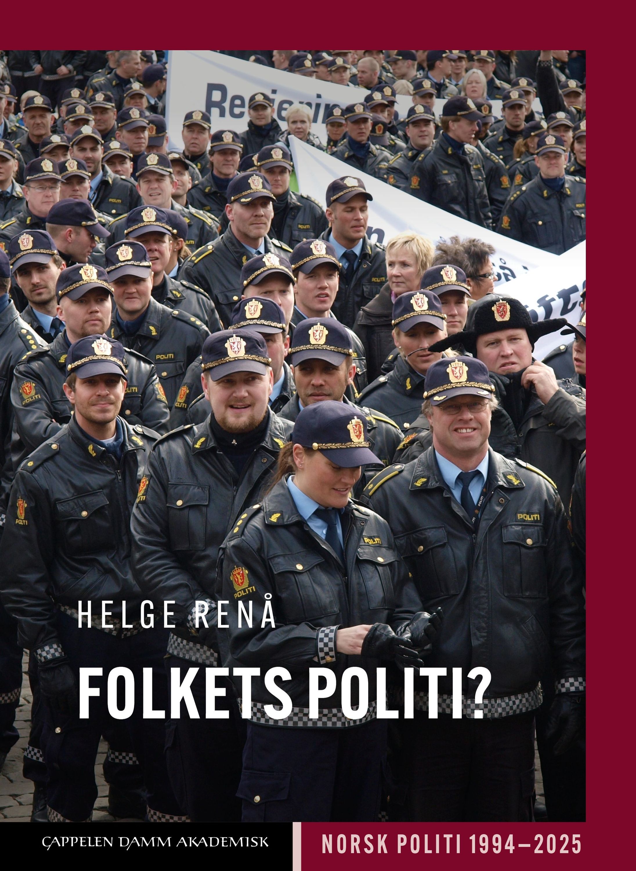 Forsidebilde av Folkets politi? : norsk politi 1994–2025