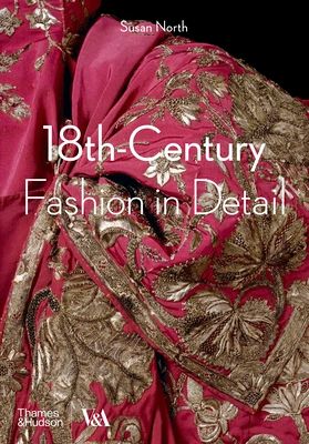 18th-Century Fashion in Detail (Victoria and Albert Museum)