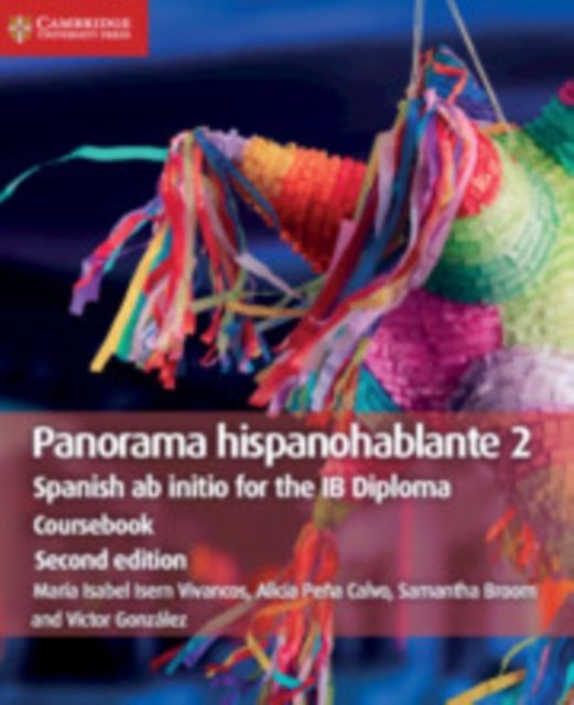 Panorama hispanohablante 2 Coursebook : Spanish ab initio for the IB Diploma