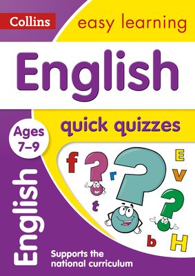 English Quick Quizzes Ages 7-9 : Ideal for Home Learning