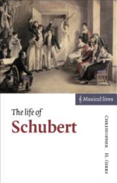 The Life of Schubert