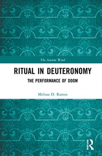 Forsidebilde av Ritual in Deuteronomy : The Performance of Doom