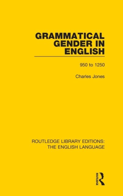 Grammatical Gender in English : 950 to 1250