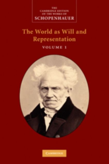 Schopenhauer: 'The World as Will and Representation': Volume 1