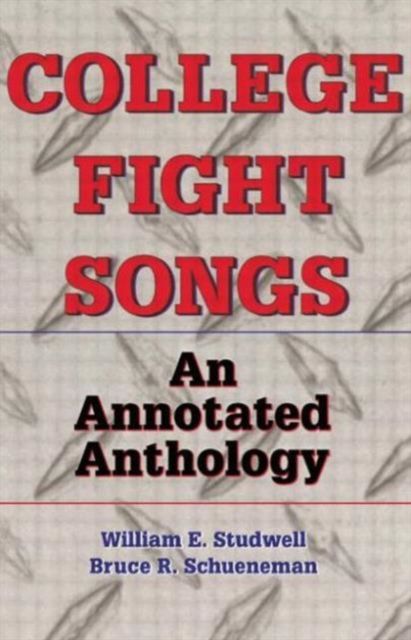 Forsidebilde av College Fight Songs : An Annotated Anthology