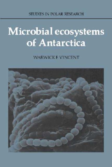 Microbial Ecosystems of Antarctica