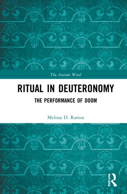 Forsidebilde av Ritual in Deuteronomy : The Performance of Doom