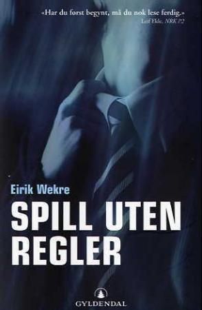 Spill uten regler : thriller